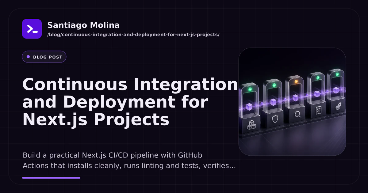 Continuous Integration and Deployment for Next.js Projects — Santiago ...